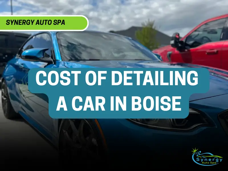 Cost of Detailing in Boise