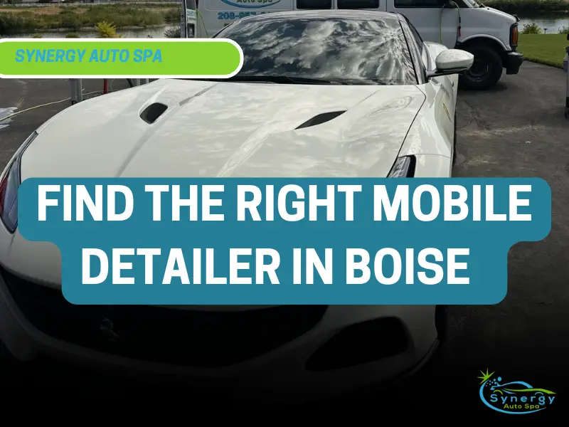 Mobile Detailing in Boise, Idaho